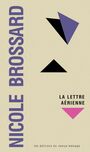 Couverture du livre Lettre aérienne (La) - BROSSARD NICOLE - 9782890918207