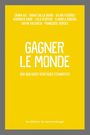Couverture du livre Gagner le monde : Sur quelques héritages féministes - Ali Zahra - 9782890918788