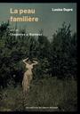 Couverture du livre Peau familière (La) - Dupré  Louise - 9782890919358