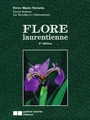 Couverture du livre Flore laurentienne (La) (3e édition mise à jour et annotée / par - Marie-Victorin (frère) - 9782891058179