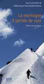 Couverture du livre La montagne a portee de voix - GUY HELENE & RENAUD ANNE BRIGI - 9782892614299
