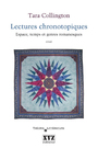 Couverture du livre Lectures chronotopiques: espace, temps et genres romanesques - COLLINGTON TARA - 9782892614572