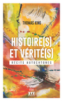 Couverture du livre Histoire(s) et vérité(s): récits autochtones - KING THOMAS - 9782892619485
