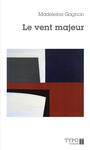 Couverture du livre Le vent majeur - GAGNON MADELEINE - 9782892953138
