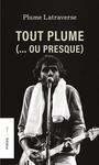 Couverture du livre Tout Plume (... ou presque) - LATRAVERSE PLUME - 9782892955057
