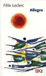 Couverture du livre Allegro - LECLERC FELIX - 9782894060193