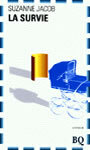 Couverture du livre La survie - JACOB SUZANNE - 9782894060254