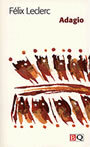 Couverture du livre Adagio - LECLERC FELIX - 9782894061671