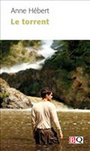 Couverture du livre Torrent (Le) - Hébert Anne - 9782894063354