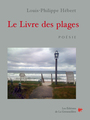 Couverture du livre Le livre des plages - HEBERT LOUIS-PHILIPPE - 9782894192702