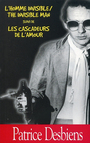 Couverture du livre Homme invisible suivi de cascadeurs de l'amour - DESBIENS PATRICE - 9782894230879