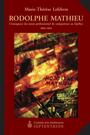 Couverture du livre Rodolphe mathieu - LEFEBVRE MARIE-THERESE - 9782894484081