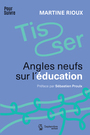 Couverture du livre Tisser : Angles neufs sur l'éducation - Rioux Martine - 9782894716656