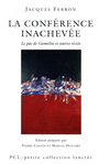 Couverture du livre La conference inachevee : le pas de gamelin et autres recits - FERRON JACQUES - 9782894850664