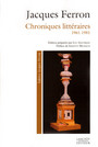 Couverture du livre Chroniques litteraires 1961-1981 - FERRON JACQUES - 9782894853443