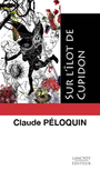 Couverture du livre Sur l'ilot de cupidon - PELOQUIN CLAUDE - 9782894853764