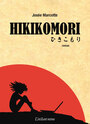 Couverture du livre Hikikomori - Marcotte Josée - 9782895023586