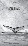 Couverture du livre Aquariums - Kurtness J. D - 9782895024729