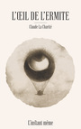 Couverture du livre Oeil de l'ermite (L') - La Charité Claude - 9782895024781