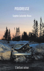 Couverture du livre Poudreuse - Lalonde-Roux Sophie - 9782895024880