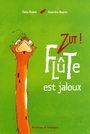 Couverture du livre Zut! flute est jaloux - Després Geneviève - 9782895128557