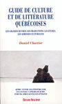 Couverture du livre Guide de culture et de litterature quebecoise - CHARTIER DANIEL - 9782895180159