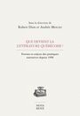 Couverture du livre Que devient la littérature québécoise?  : formes et enjeux des pr - DION ROBERT - 9782895185383