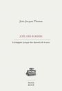 Couverture du livre Joël Des Rosiers : L'échappée lyrique des damnés de la mer - THOMAS JEAN-JACQUES - 9782895187936