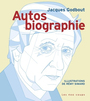 Couverture du livre Autos biographie - Godbout Jacques & Simard Rémy - 9782895403951