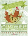 Couverture du livre Méchante petite poulette dans Tarzanette... - Dubé Pierrette - 9782895406808
