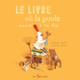 Couverture du livre Livre où la poule meurt à la fin (Le) - Blais François & Boivin V. - 9782895406976