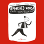 Couverture du livre Branchez-vous ! et autres poèmes biscornus - Gravel François - 9782895407799