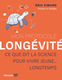 Couverture du livre Mon protocole longévité - Simard Éric - 9782895688945