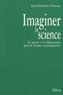 Couverture du livre Imaginer la science - CHASSAY JEAN-FRANCOIS - 9782895780281