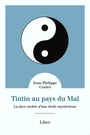 Couverture du livre Tintin au pays du mal: La face cachée d'une étoile mystérieuse - Costes Jean-Philippe - 9782895787426