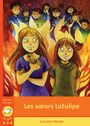 Couverture du livre Les soeurs Latulippe - MEROLA CAROLINE - 9782895792468