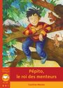 Couverture du livre Pépito, le roi des menteurs - MEROLA CAROLINE - 9782895792826