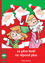 Couverture du livre Père Noël ne répond plus (Le) - Simard Rémy - 9782895795162