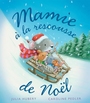 Couverture du livre Mamie à la rescousse de Noël - Pedler Caroline - 9782895796299