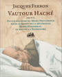 Couverture du livre Vautour haché - FERRON JACQUES - 9782895831150