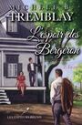 Couverture du livre Espoir des Bergeron (L') t.2 : La crise - Tremblay Michèle B. - 9782895858720