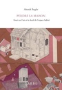 Couverture du livre Perdre la maison - Sugàr Anouk - 9782896061563