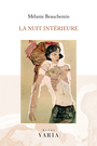 Couverture du livre Nuit intérieure (La) - Beauchemin Mélanie - 9782896062393