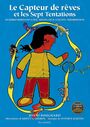 Couverture du livre Capteur de rêves et les Sept Tentations (Le) - BOUCHARD DAVID - 9782896113484