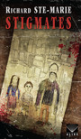 Couverture du livre Stigmates - Ste-Marie Richard - 9782896153114