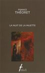 Couverture du livre La nuit de la muette - Théoret France - 9782896451500