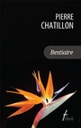 Couverture du livre Bestiaire - CHATILLON PIERRE - 9782896453795