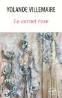Couverture du livre Carnet rose (Le) - VILLEMAIRE YOLANDE - 9782896454341
