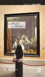 Couverture du livre Fille du Prado (La) - LECLERC MICHEL - 9782896470952