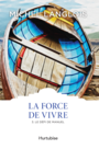 Couverture du livre La force de vivre 3 - LANGLOIS MICHEL - 9782896478989